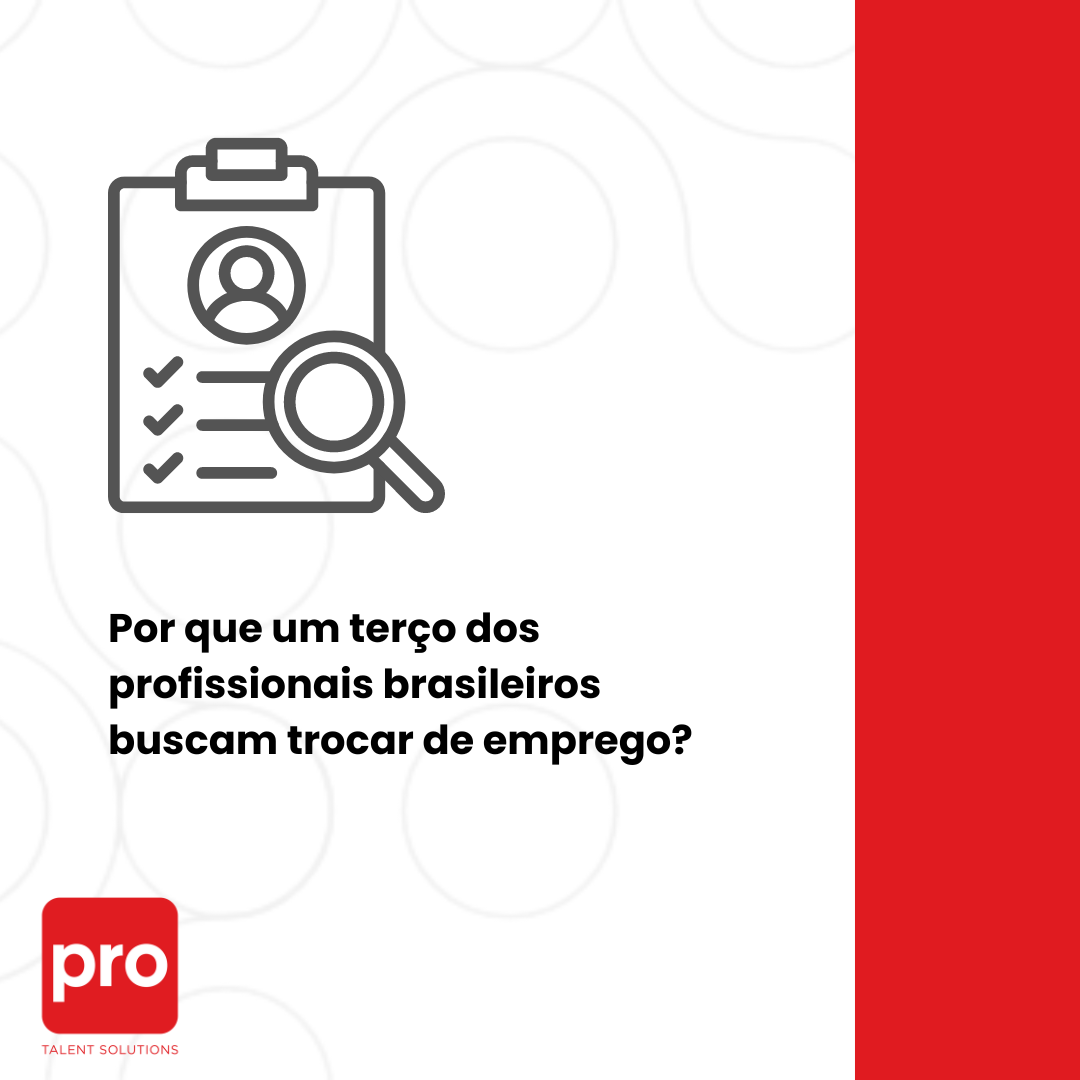 Porque um terço dos brasileiros buscam trocar de emprego?